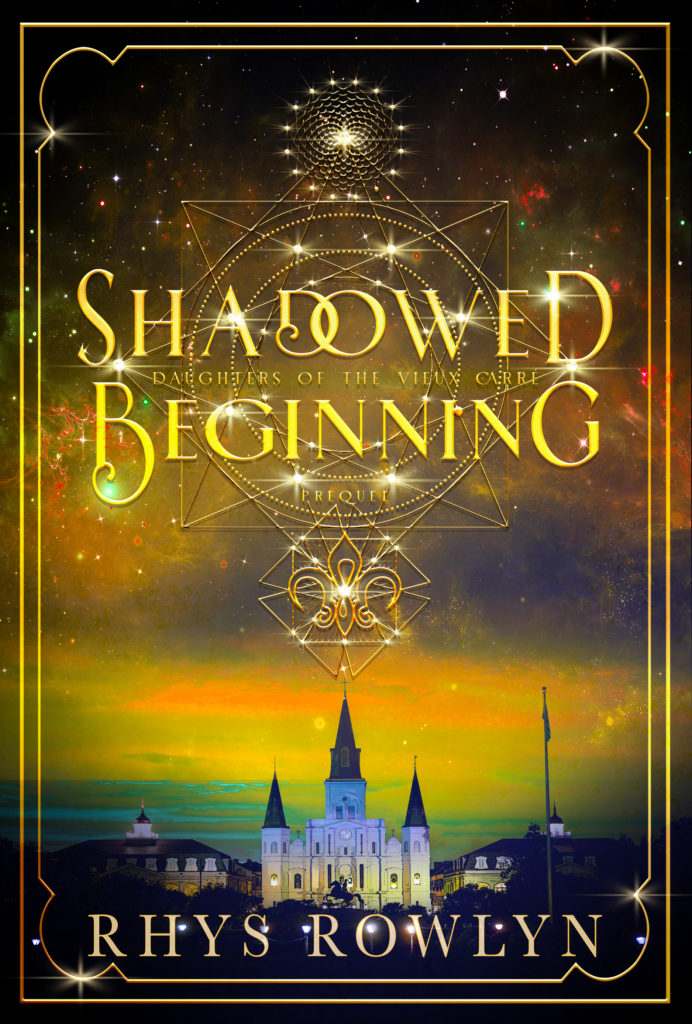 Shadowed Beginning: Daughters of the Vieux Carré Prequel