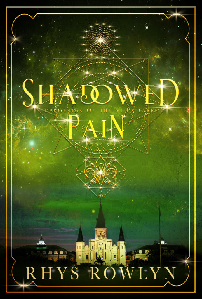 Shadowed Pain: Daughters of the Vieux Carré Book 6