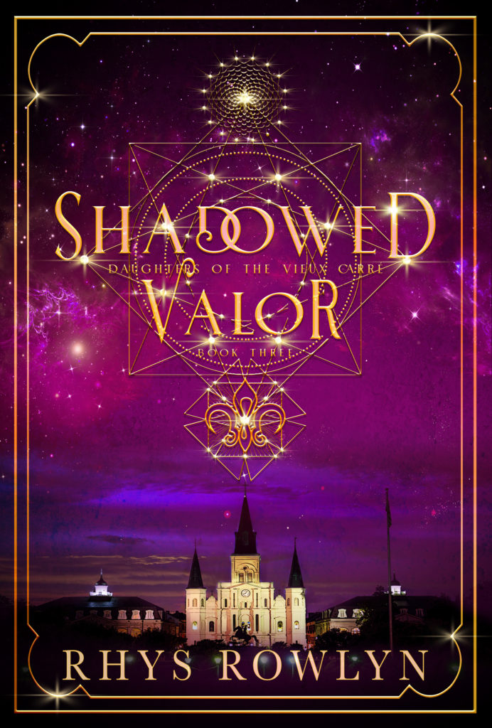 Shadowed Valor: Daughters of the Vieux Carré Book 3